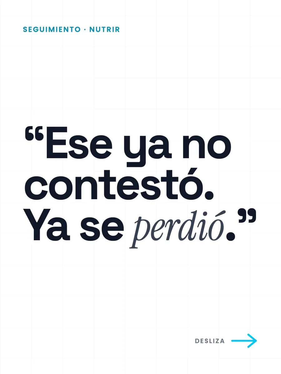 “Ese ya no contestó. Ya se perdió.”
